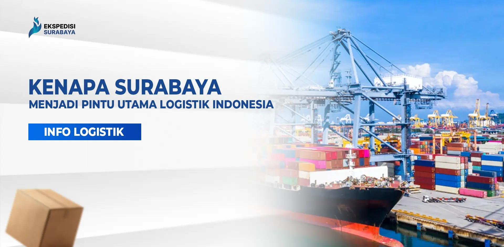 Pelabuhan dan aktivitas logistik yang menggambarkan peran Surabaya sebagai pusat distribusi Surabaya.