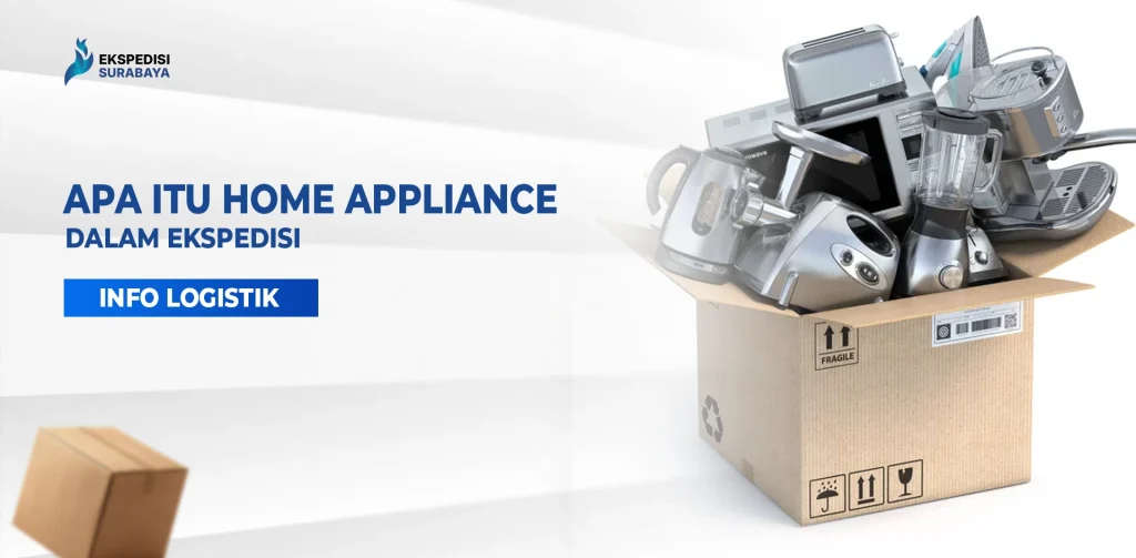 Kotak berisi peralatan elektronik rumah tangga seperti blender, mixer, dan microwave sebagai contoh home appliance.